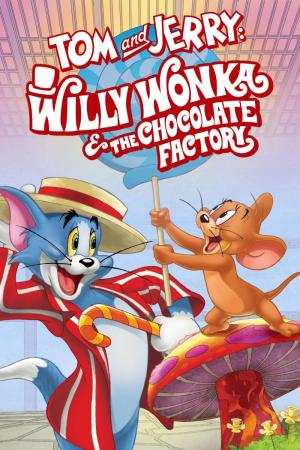 Tom y Jerry & Charlie y la Fábrica de Chocolate (2017) poster